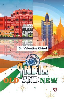 India Old And New - Chirol Valentine - cover