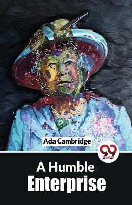 A Humble Enterprise - Ada Cambridge - cover