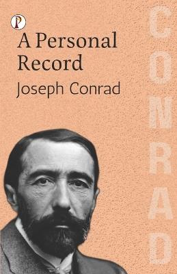 A Personal Record - Joseph Conrad - cover