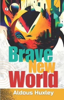 Brave New World - Aldous Huxley - cover
