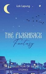 The Flashback Fantasy: Dreams and Bygones Unleashed