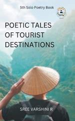 Poetic Tales of Tourist Destination