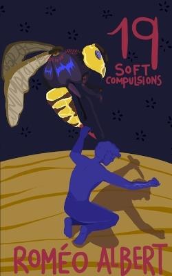 19 Soft Compulsions - Romeo Albert - cover