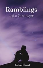 Ramblings of a Stranger
