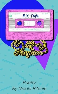 A Mixtape of Mayhem - Nikki Ritchie - cover