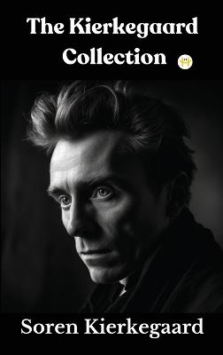 The Kierkegaard Collection - Soren Kierkegaard - cover