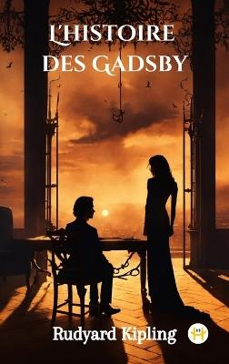 L'histoire des Gadsby - Rudyard Kipling - cover