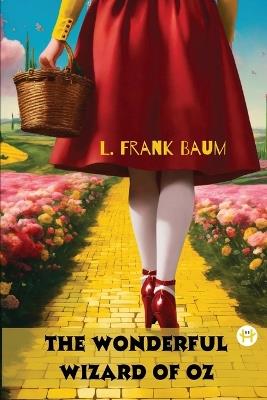 The Wonderful Wizard of Oz - L Frank Baum - cover