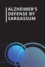 Alzheimer's defense by Sargassum