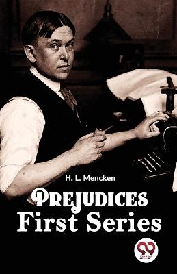 Prejudices First Series - H L Mencken - cover