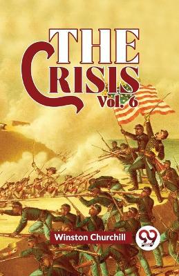 The Crisis Vol 6 - Winston Churchill - cover