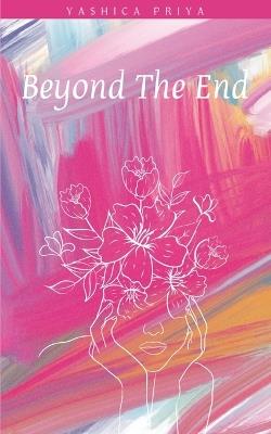 Beyond The End - Yashica Priya - cover