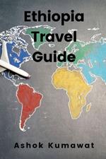 Ethiopia Travel Guide