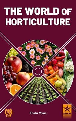 World of Horticulture_Int - Shalu Vyas - cover
