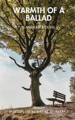 Warmth of a Ballad - Sandeep Kulsh - cover