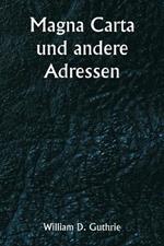 Magna Carta und andere Adressen