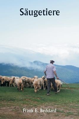 S?ugetiere - Frank E Beddard - cover