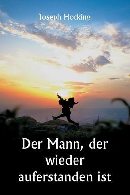 Der Mann, der wieder auferstanden ist - Joseph Hocking - cover