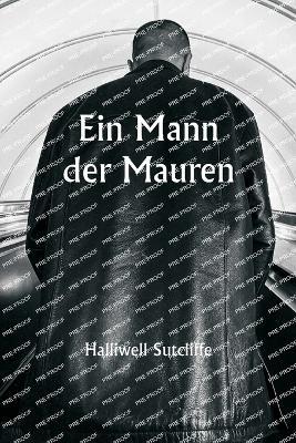 Ein Mann der Mauren - Halliwell Sutcliffe - cover