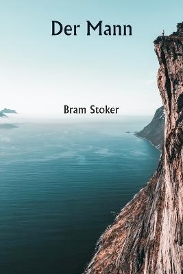 Der Mann - Bram Stoker - cover