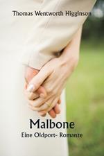 Malbone: Eine Oldport- Romanze