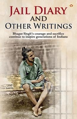 Jail Diary and Other Writings - Bhagat Singh - cover
