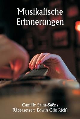 Musikalische Erinnerungen - Camille Saint-Saëns - cover