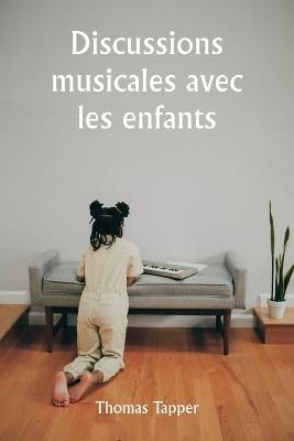 Discussions musicales avec les enfants - Thomas Tapper - cover