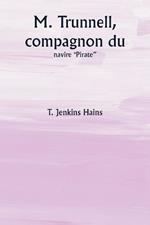 M. Trunnell, compagnon du navire 
