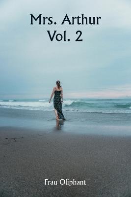Mrs. Arthur Vol. 2 - Frau Oliphant - cover
