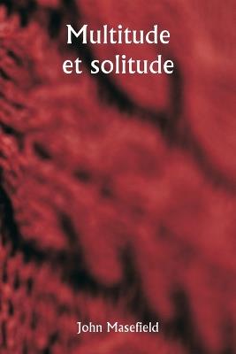 Multitude et solitude - John Masefield - cover