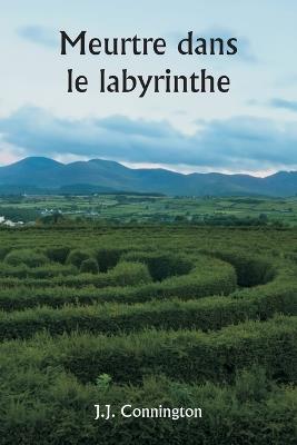 Meurtre dans le labyrinthe - J J Connington - cover