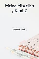 Meine Miszellen , Band 2