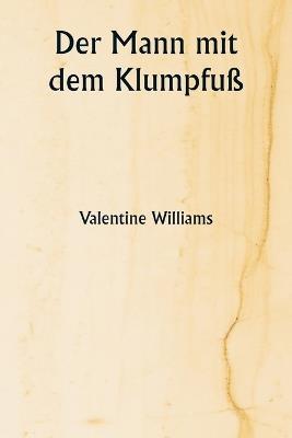 Der Mann mit dem Klumpfuß - Valentine Williams - cover