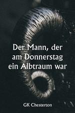 Der Mann, der am Donnerstag ein Albtraum war