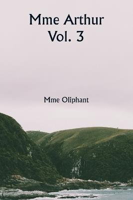 Mme Arthur Vol. 3 - Mme Oliphant - cover