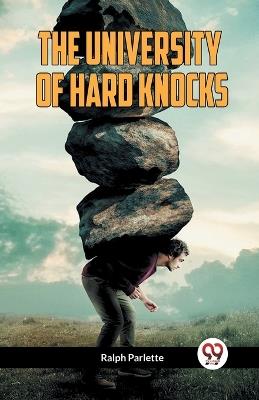 The University of Hard Knocks - Ralph Parlette - cover