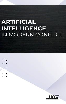Artificial Intelligence in Modern Conflict - Ravi Venugopal - cover