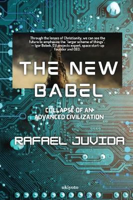 The New Babel - Rafael M Juvida - cover
