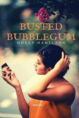 Busted Bubblegum - Holly Hamilton - cover