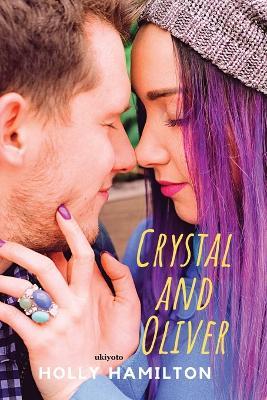 Crystal and Oliver - Holly Hamilton - cover