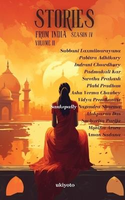 Stories from India Season IV Volume II - Pabitra Adhikary,Indrani Chowdhury,Padmakali Kar - cover