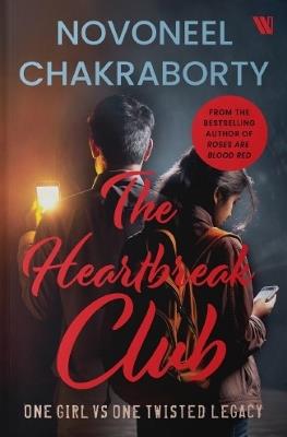 The Heartbreak Club: Pray That They Don't Come For You - Novoneel Chakraborty - cover