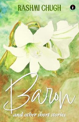 Baron and Other Short Stories - Rashmi Chugh - cover