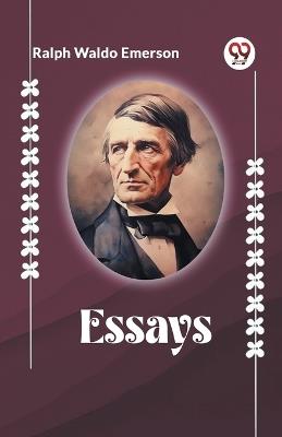 Essays - Ralph Waldo Emerson - cover