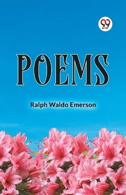 Poems - Ralph Waldo Emerson - cover
