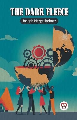 The Dark Fleece - Joseph Hergesheimer - cover