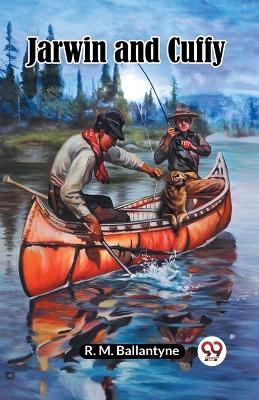 Jarwin and Cuffy - Ballantyne R M - cover