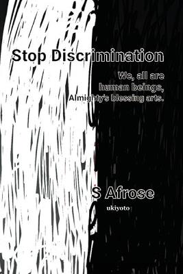 Stop Discrimination - S Afrose - cover