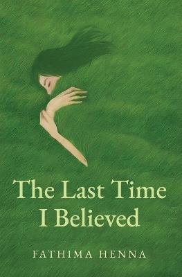 The Last Time I Believed - Fathima Henna - cover